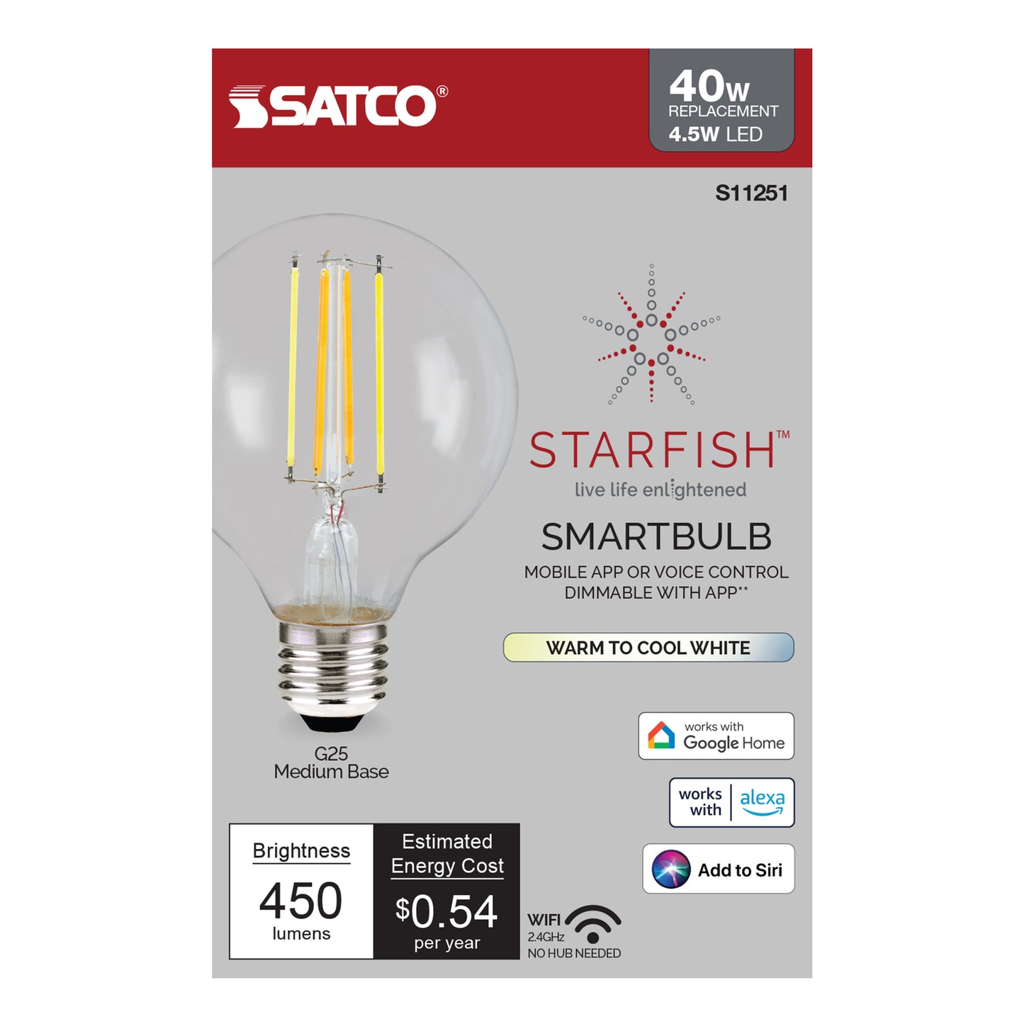 4.5 Watt; G25 LED; Tunable White; Clear; Starfish IOT; 120 Volt; 450 Lumens