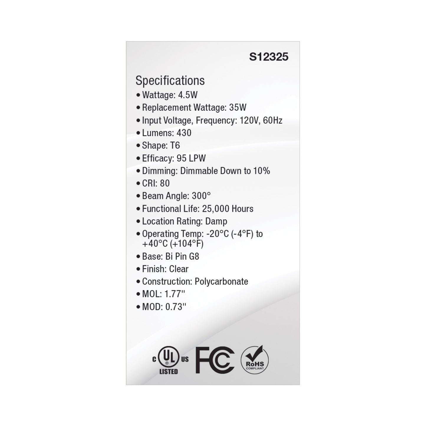 4.5 Watt T6 LED; Clear Finish; G8 Base; 5000K; 120 Volt