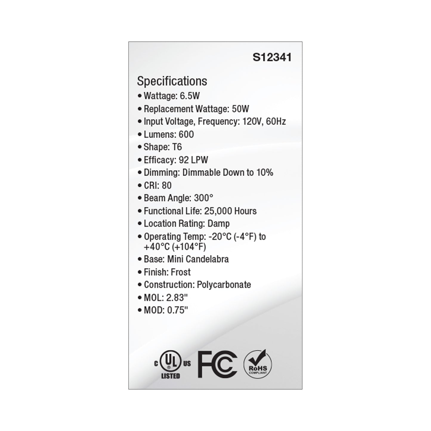 6.5 Watt T6 LED; Frost Finish; E11 Base; 5000K; 120 Volt