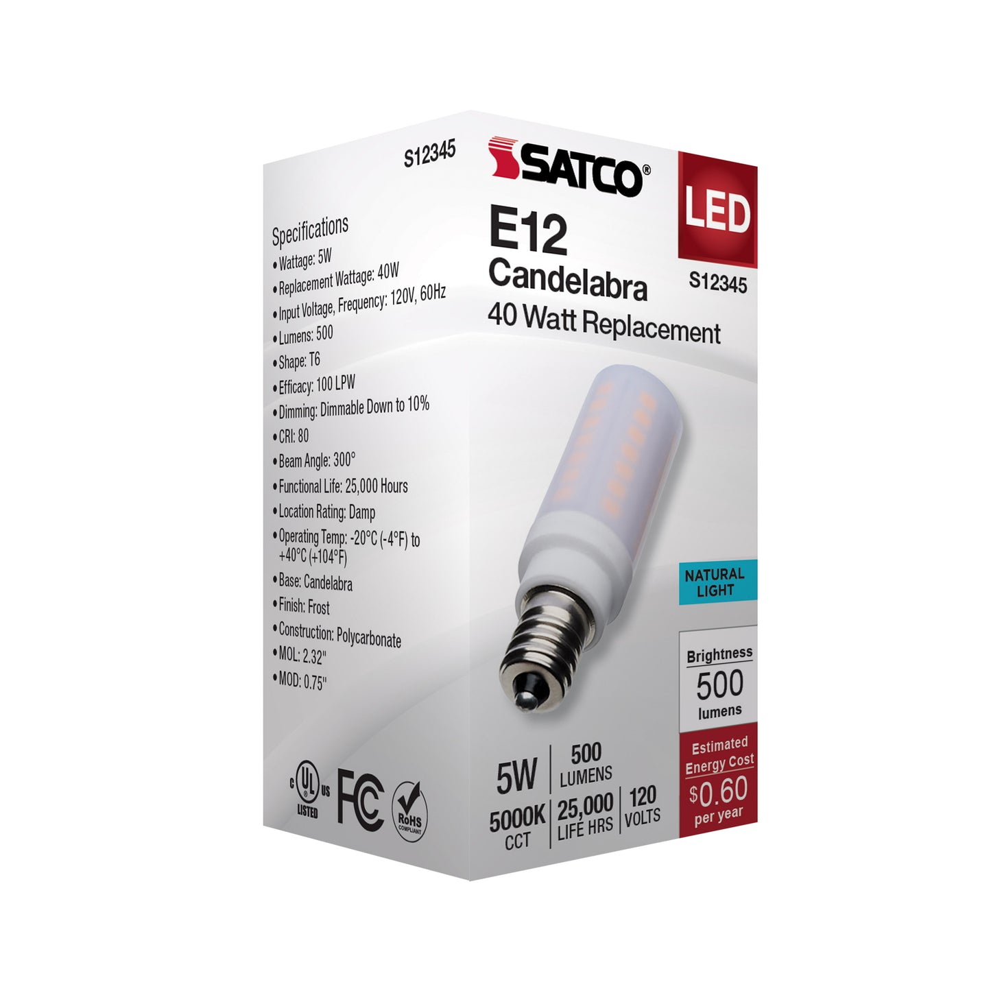 5 Watt T6 LED; Frost Finish; E12 Base; 5000K; 120 Volt