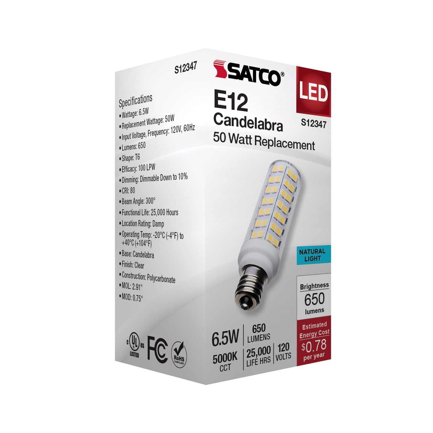 6.5 Watt T6 LED; Clear Finish; E12 Base; 5000K; 120 Volt