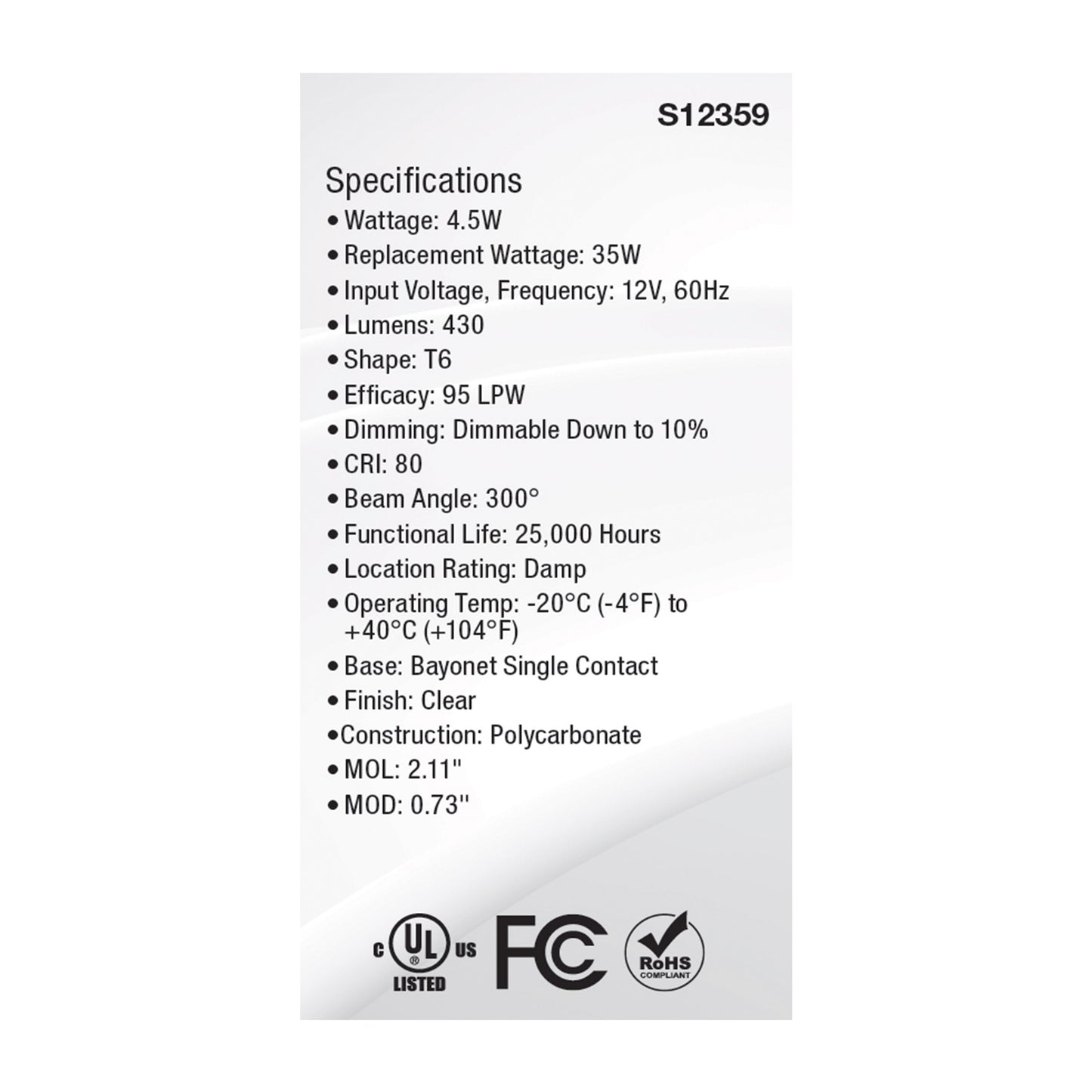 4.5 Watt T6 LED; Clear Finish; BA15s Base; 5000K; 12 Volt