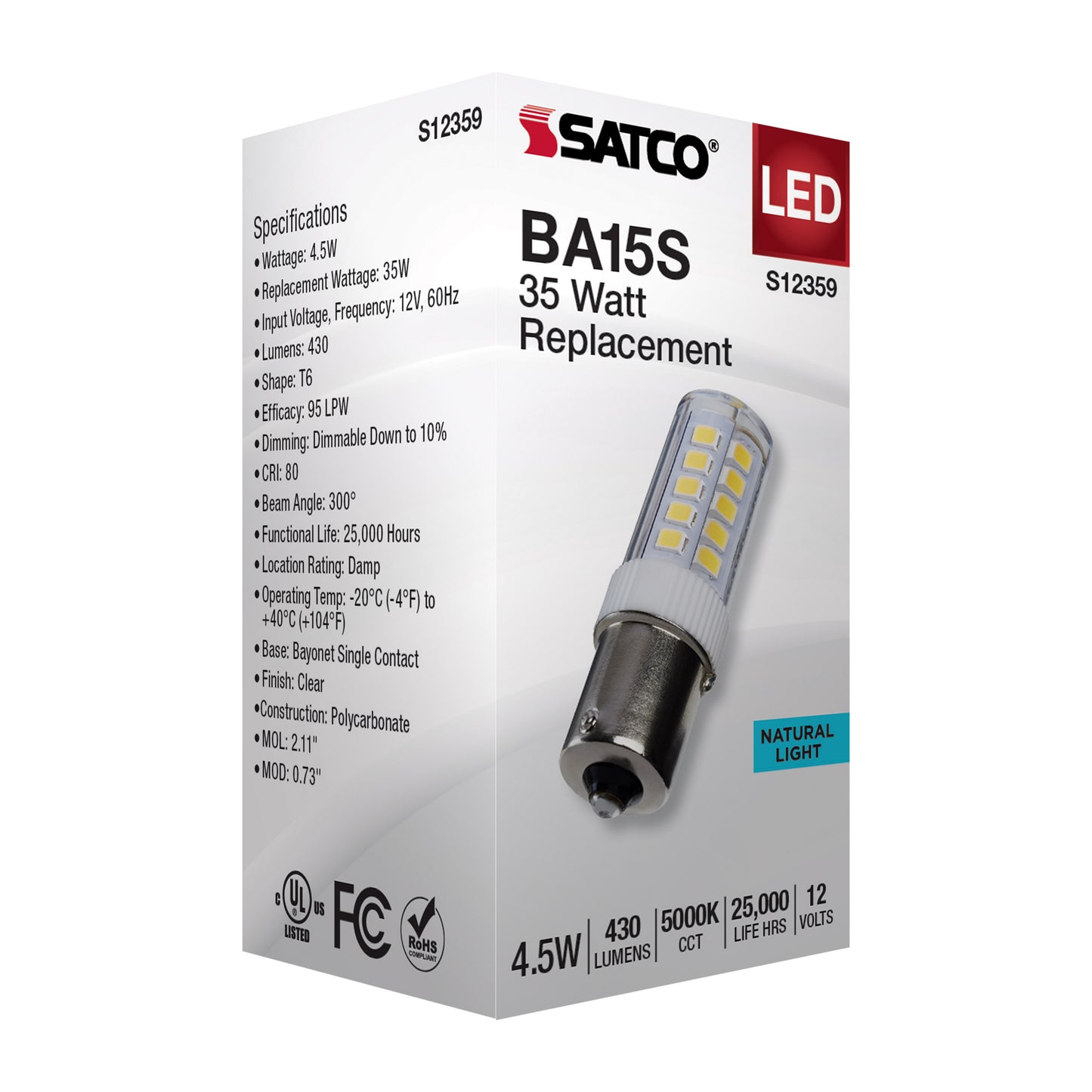 4.5 Watt T6 LED; Clear Finish; BA15s Base; 5000K; 12 Volt
