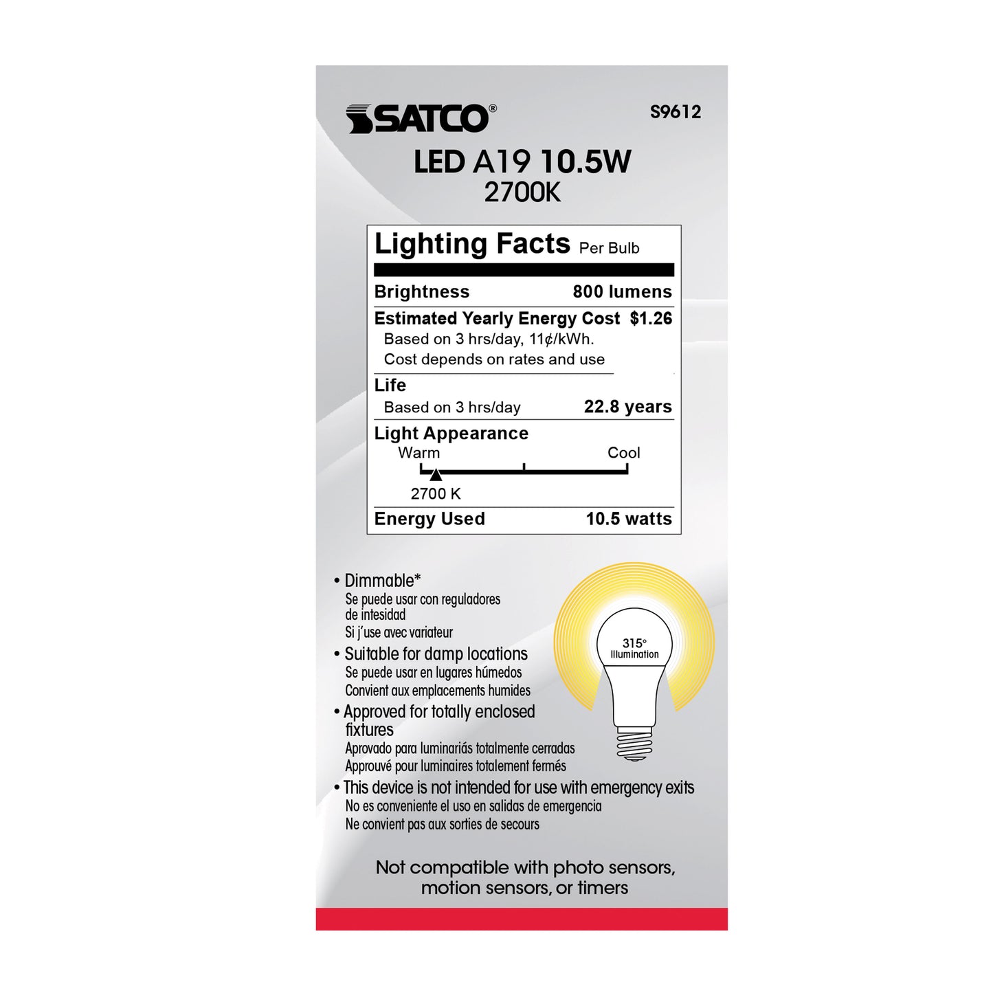 10.5 watt; A19 LED; 2700K; Medium base; 300' beam spread; 120 volts